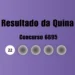 Quina 6695: veja resultado de hoje, terça-feira (1º)