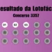 Lotofácil 3357: veja resultado de hoje, terça-feira (1º)