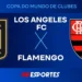 Los Angeles FC x Flamengo: confira a transmissão da Jovem Pan ao vivo
