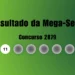 Mega-Sena 2879: veja resultado de hoje, terça-feira (24)