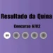 Quina 6782: veja resultado de hoje, quinta-feira (24)